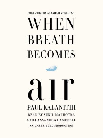 Late American neurosurgeon Paul Kalanithis memoir, When Breath Becomes Air, confronts the realities of mortality.
