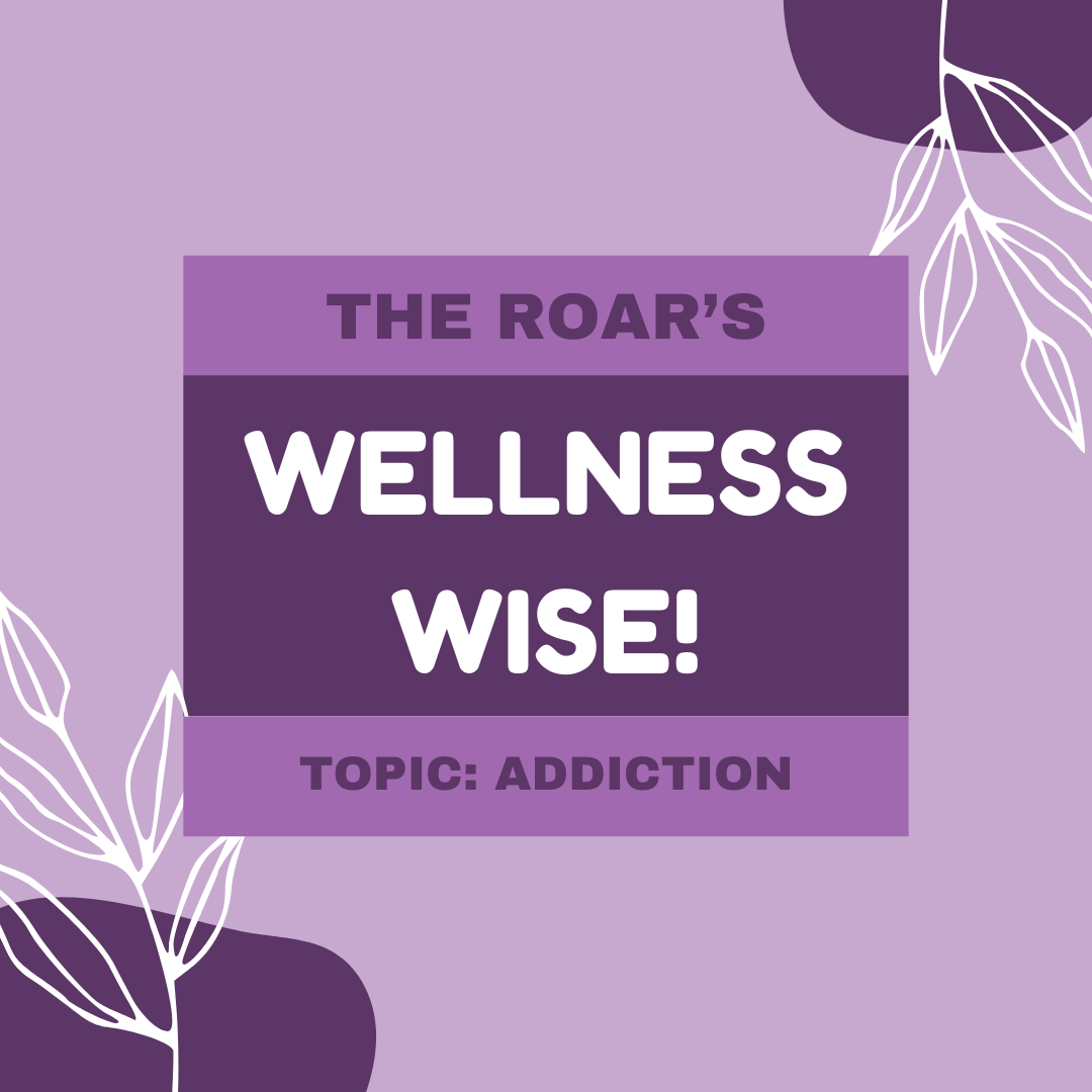 Wellness Wise: Addiction